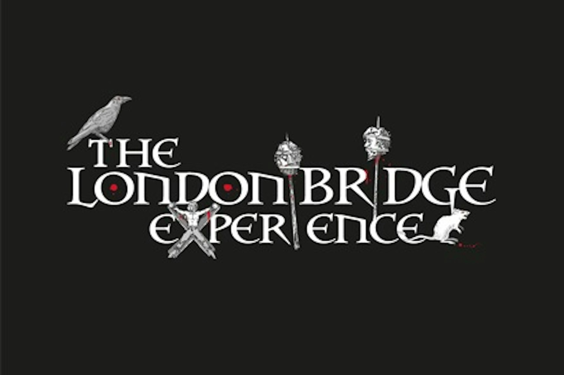 The London Bridge Experience - 2 Adults 4